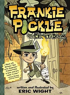 Frankie Pickle et le placard de la mort - Frankie Pickle and the Closet of Doom