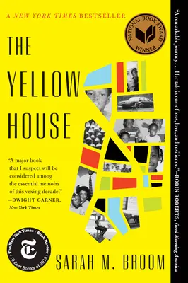 La maison jaune : A Memoir (lauréat du National Book Award 2019) - The Yellow House: A Memoir (2019 National Book Award Winner)