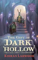 Le don de Dark Hollow - Gift of Dark Hollow