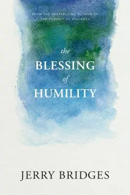 La bénédiction de l'humilité - The Blessing of Humility