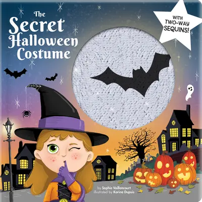 Le costume secret d'Halloween : Avec des paillettes à double sens ! - The Secret Halloween Costume: With 2-Way Sequins!