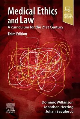 Éthique médicale et droit : Un programme d'études pour le 21e siècle - Medical Ethics and Law: A Curriculum for the 21st Century