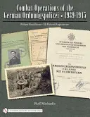 Opérations de combat de l'Ordnungspolizei allemande, 1939-1945 : Polizei-Bataillone - Ss-Polizei-Regimenter - Combat Operations of the German Ordnungspolizei, 1939-1945: Polizei-Bataillone - Ss-Polizei-Regimenter