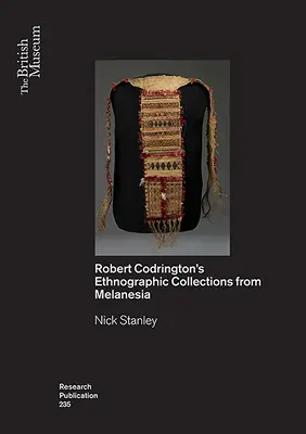 Des objets pour comprendre : Les collections ethnographiques de R.H. Codrington en Mélanésie - Objects as Insights: R.H. Codrington's Ethnographic Collections from Melanesia