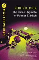 Les trois stigmates de Palmer Eldritch - Three Stigmata of Palmer Eldritch