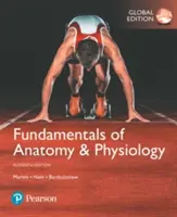 Les fondamentaux de l'anatomie et de la physiologie, édition mondiale - Martini Les fondamentaux de l'anatomie et de la physiologie Plus MasteringA&P with eText -- Access Card Packa - Fundamentals of Anatomy & Physiology, Global Edition - Martini Fundamentals of Anatomy & Physiology Plus MasteringA&P with eText -- Access Card Packa