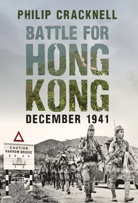 Bataille pour Hong Kong, décembre 1941 - Battle for Hong Kong, December 1941