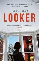 Looker - « Un roman mince qui offre un maximum de drame ». - Looker - 'A slim novel that has maximum drama'