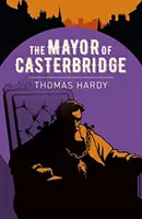 Le maire de Casterbridge - Mayor of Casterbridge