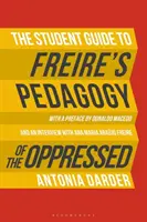 Le guide de l'étudiant pour la « Pédagogie des opprimés » de Freire - The Student Guide to Freire's 'Pedagogy of the Oppressed'