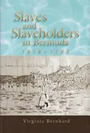 Esclaves et propriétaires d'esclaves aux Bermudes, 1616-1782, 1 - Slaves and Slaveholders in Bermuda, 1616-1782, 1