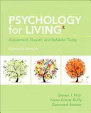 Psychologie de la vie : L'adaptation, la croissance et le comportement aujourd'hui - Psychology for Living: Adjustment, Growth, and Behavior Today