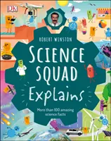 Robert Winston Science Squad Explains - Des concepts scientifiques clés rendus simples et amusants - Robert Winston Science Squad Explains - Key science concepts made simple and fun