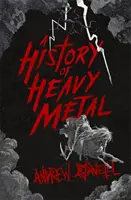 Une histoire du Heavy Metal - A History of Heavy Metal