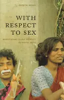 En ce qui concerne le sexe : Négociation de l'identité hijra en Inde du Sud - With Respect to Sex: Negotiating Hijra Identity in South India