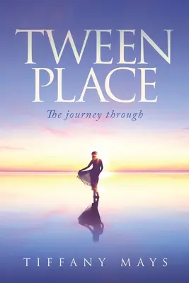 Tween Place : Le voyage à travers - Tween Place: The journey through