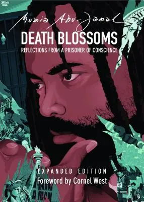 Les fleurs de la mort : Réflexions d'un prisonnier d'opinion, édition augmentée - Death Blossoms: Reflections from a Prisoner of Conscience, Expanded Edition