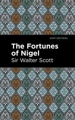 La fortune de Nigel - The Fortunes of Nigel