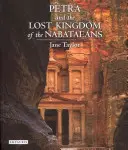 Petra et le royaume perdu des Nabatéens - Petra and the Lost Kingdom of the Nabataeans