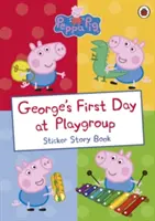 Peppa Pig : Le premier jour de George au groupe de jeu - Livre d'autocollants - Peppa Pig: George's First Day at Playgroup - Sticker Book