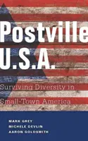 Postville : USA : Survivre à la diversité dans les petites villes américaines - Postville: USA: Surviving Diversity in Small-Town America