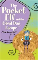 Reading Planet KS2 - L'Elfe de poche et l'évasion du grand chien - Niveau 2 : Mercure/Bande brune - Reading Planet KS2 - The Pocket Elf and the Great Dog Escape - Level 2: Mercury/Brown band