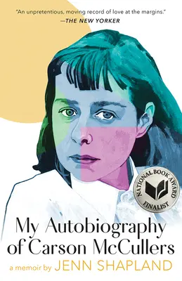 Mon autobiographie de Carson McCullers : Un mémoire - My Autobiography of Carson McCullers: A Memoir