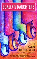 Les filles d'Egalia : Une satire des sexes - Egalia's Daughters: A Satire of the Sexes