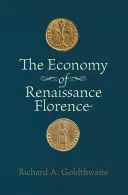 L'économie de la Florence de la Renaissance - The Economy of Renaissance Florence