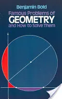 Problèmes célèbres de géométrie et comment les résoudre - Famous Problems of Geometry and How to Solve Them