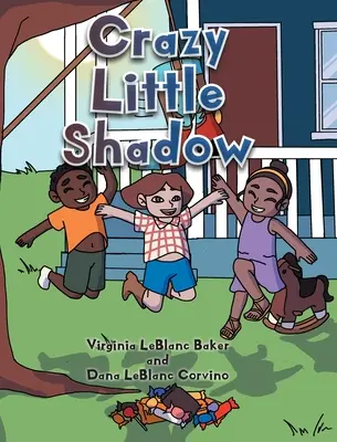 La petite ombre folle - Crazy Little Shadow