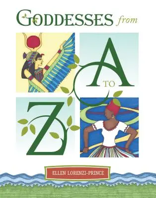 Déesses de A à Z - Goddesses from A to Z