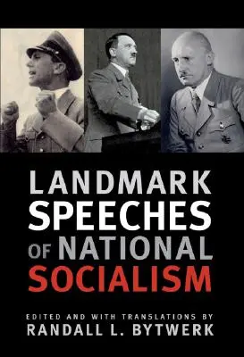 Discours marquants du national-socialisme - Landmark Speeches of National Socialism