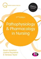 Physiopathologie et pharmacologie des soins infirmiers - Pathophysiology and Pharmacology in Nursing