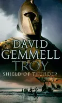 Troie : Shield Of Thunder - (Troie : 2) : Un récit épique à son meilleur, entrelacs de mythes et d'histoire, et de haute aventure. - Troy: Shield Of Thunder - (Troy: 2): Epic storytelling at its very best, interlacing myth and history, and high adventure