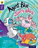 Oxford Reading Tree Story Sparks : Oxford Niveau 11 : L'agent bleu et le tourbillon - Oxford Reading Tree Story Sparks: Oxford Level  11: Agent Blue and the Swirly Whirly