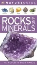 Nature Guide Rocks and Minerals - The World in Your Hands (Guide de la nature - Roches et minéraux - Le monde entre vos mains) - Nature Guide Rocks and Minerals - The World in Your Hands