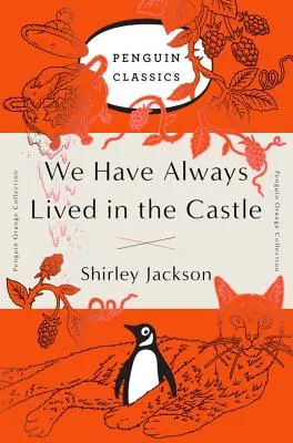 Nous avons toujours vécu au château : (Penguin Orange Collection) - We Have Always Lived in the Castle: (Penguin Orange Collection)