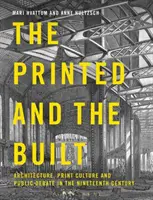 L'imprimé et le construit : Architecture, culture de l'imprimé et débat public au XIXe siècle - The Printed and the Built: Architecture, Print Culture and Public Debate in the Nineteenth Century
