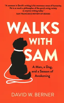 Promenades avec Sam : Un homme, un chien et une saison d'éveil - Walks with Sam: A Man, a Dog, and a Season of Awakening