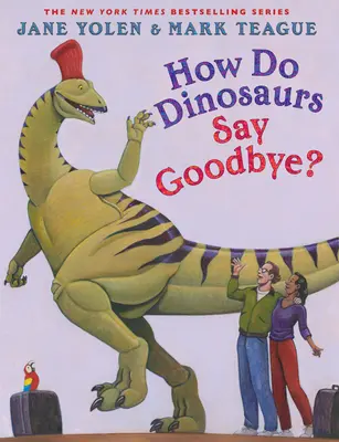 Comment les dinosaures disent-ils au revoir ? - How Do Dinosaurs Say Goodbye?