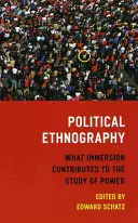 Ethnographie politique : Ce que l'immersion apporte à l'étude du pouvoir - Political Ethnography: What Immersion Contributes to the Study of Power