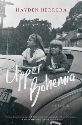 La Haute Bohème : Les mémoires - Upper Bohemia: A Memoir