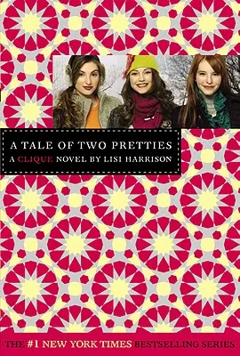 La Clique #14 : Une histoire de deux jolies filles - The Clique #14: A Tale of Two Pretties