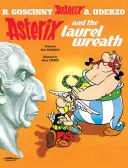 Astérix : Astérix et la couronne de laurier - Album 18 - Asterix: Asterix and The Laurel Wreath - Album 18