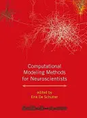 Méthodes de modélisation informatique pour les neuroscientifiques - Computational Modeling Methods for Neuroscientists