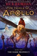 Die dunkle Prophezeiung (Trials of Apollo, das zweite Buch) - The Dark Prophecy (Trials of Apollo, the Book Two)