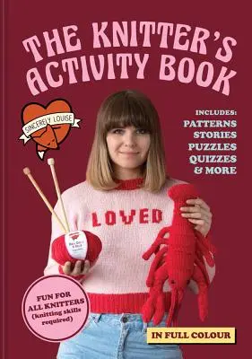 Le livre d'activités de la tricoteuse : Patrons, histoires, puzzles, quiz et plus encore - The Knitter's Activity Book: Patterns, Stories, Puzzles, Quizzes & More