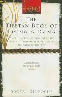 Le livre tibétain de la vie et de la mort - Un classique spirituel de l'un des plus grands interprètes du bouddhisme tibétain en Occident - Tibetan Book Of Living And Dying - A Spiritual Classic from One of the Foremost Interpreters of Tibetan Buddhism to the West