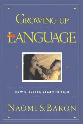 Grandir avec la langue - Growing Up with Language